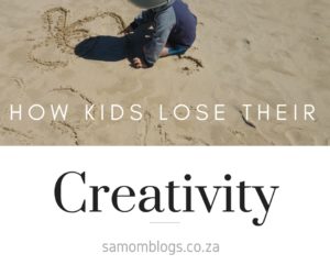 how kids lose their creativity, how you can stop kids losing their creativity