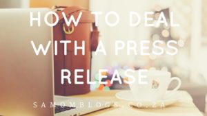 How to deal with a press release|SA Mom Blogs