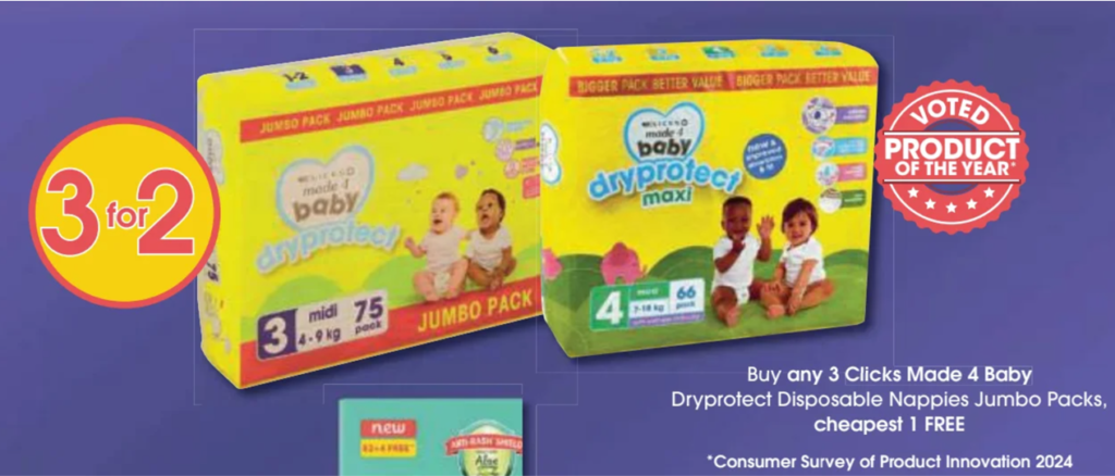 Buy any 3 Clicks Made 4 Baby nappies jumbo packs and get the cheapest one free. 