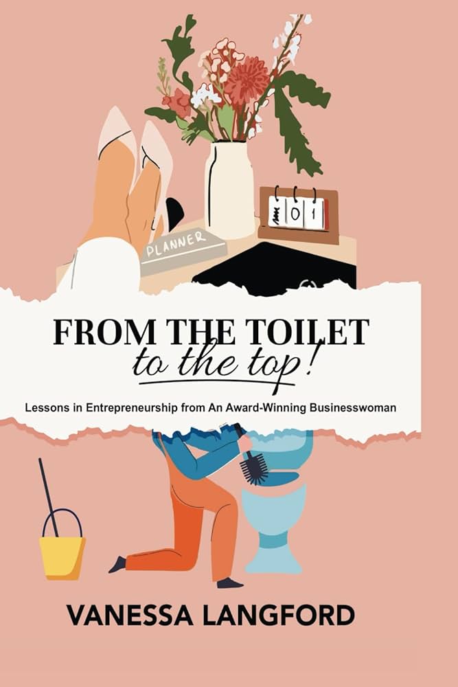 From the toilet to the top - Vanessa Langford - book cover