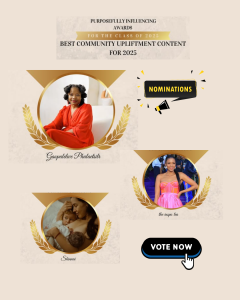 Best Community Upliftment Content for 2025: Purposefully Influencing Awards. Nominations: Gaopalelwe Phalaetsile @mommy_feminist
Nikisha James The Inspo Tea @theinspotee_sa @iamnekishalupke
Shinnai @mindful_mamma_za