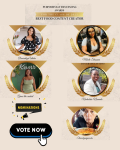 Best Food Content Creator: Purposefully Influencing Awards. Nominations: Braised by Uthika @braisedbyuthika
Mbali Skosana @__mbaly
Grace the Cookist @grace_the_cookist
Nontobeko Nxumalo @naturally.nonts
Catherine Steyn @thewoollyninjacooks