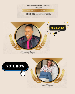 Best DIY Content 2025: Purposefully Influencing Awards. Nominations: Mbali Nhlapho @mbalinhlaphoo
Sarah Booyens @mascara_and_mimosas