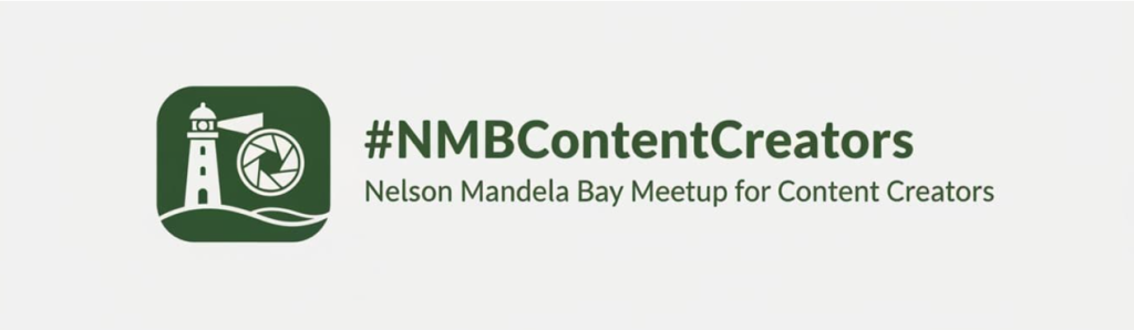 #NMBContentCreators
Nelson Mandela Bay Meetup for Content Creators
